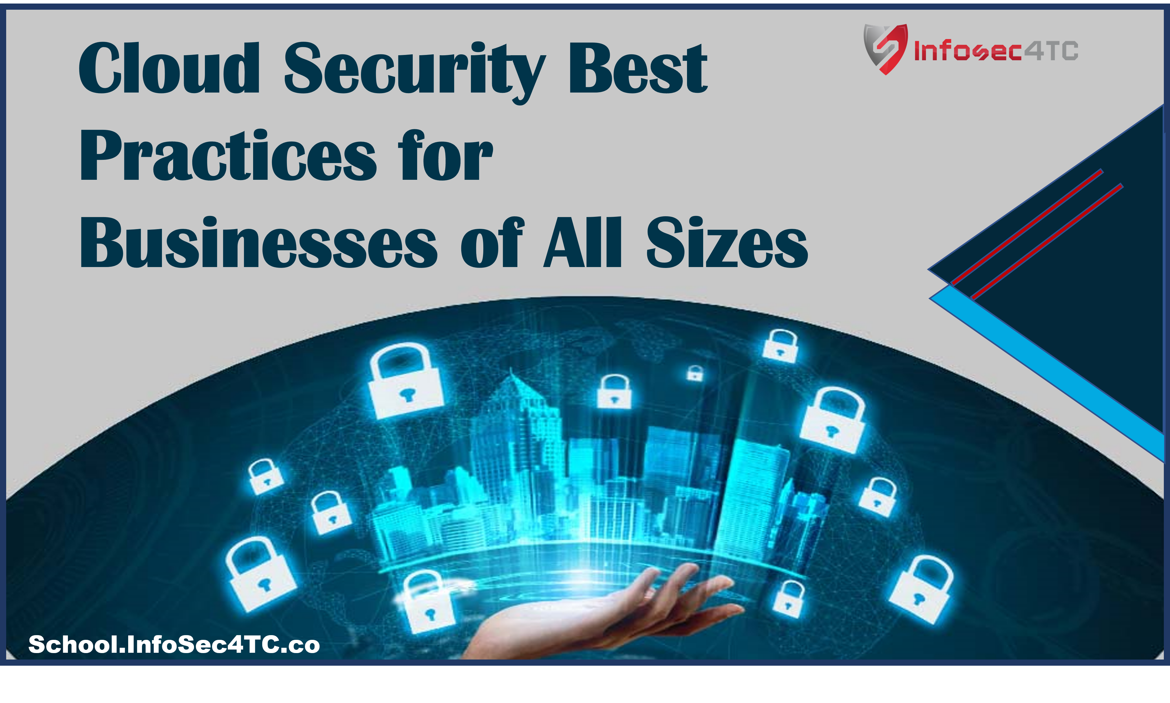 Cloud Security Best Practices For Businesses Of All Sizes - InfoSec4TC