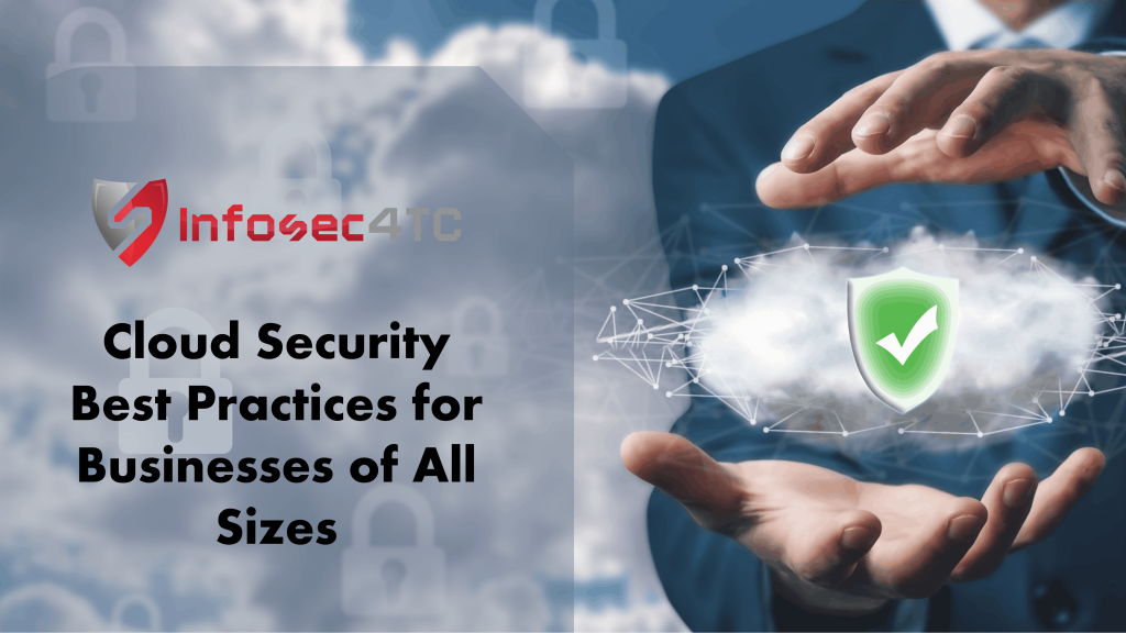 Cloud Security Best Practices for Businesses of All Sizes - InfoSec4TC